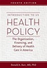 Donald A. Barr, Donald A. (Associate Professor and Coordinat Barr, Donald A. (Associate Professor and Coordinator Barr - Introduction to Us Health Policy