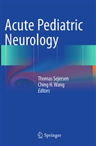 H Wang, H Wang, Thoma Sejersen, Thomas Sejersen, Ching H. Wang - Acute Pediatric Neurology