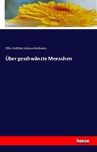 Otto Gottlieb Johann Mohnike - Über geschwänzte Menschen