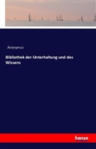 Anonym, Anonymus - Bibliothek der Unterhaltung und des Wissens