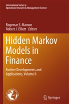 Robert J. Elliott, J Elliott, J Elliott, Rogemar S. Mamon, Rogema S Mamon, Rogemar S Mamon - Hidden Markov Models in Finance