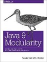 Bakker, Paul Bakker, Bakker Paul, Mak, Sander Mak, Mak Sander - Java 9 Modularity