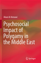 Alean Al-Krenawi - Psychosocial Impact of Polygamy in the Middle East