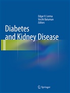 Batuman, Batuman, Vecihi Batuman, Edgar V. Lerma, Edga V Lerma, Edgar V Lerma - Diabetes and Kidney Disease