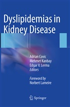 Adrian Covic, Mehme Kanbay, Mehmet Kanbay, Edgar V. Lerma, Edgar V Lerma - Dyslipidemias in Kidney Disease