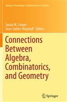 Susan M. Cooper, Susa M Cooper, Susan M Cooper, Sather-Wagstaff, Sather-Wagstaff, Sean Sather-Wagstaff - Connections Between Algebra, Combinatorics, and Geometry