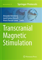 Jare Cooney Horvath, Jared Cooney Horvath, Jared Cooney Horvath, Alvaro Pascual-Leone, Alexander Rotenberg - Transcranial Magnetic Stimulation