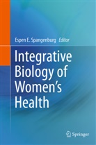 Espe E Spangenburg, Espen E Spangenburg, Espen E. Spangenburg - Integrative Biology of Women's Health