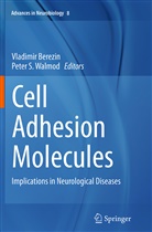 Vladimi Berezin, Vladimir Berezin, S Walmod, S Walmod, Peter S. Walmod - Cell Adhesion Molecules