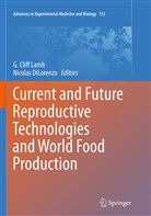 Cliff Lamb, G Cliff Lamb, DiLorenzo, DiLorenzo, Nicolas DiLorenzo, G. Cliff Lamb - Current and Future Reproductive Technologies and World Food Production