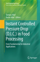 Allaf, Allaf, Karim Allaf, Tamar Allaf, Tamara Allaf - Instant Controlled Pressure Drop (D.I.C.) in Food Processing