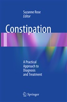 Md Rose, Suzanne Rose, Suzann Rose MD MSEd, Suzanne Rose MD MSEd - Constipation