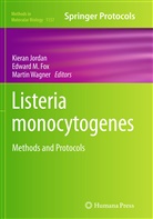 Edward M. Fox, Kieran Jordan, Edwar M Fox, Edward M Fox, Martin Wagner - Listeria monocytogenes