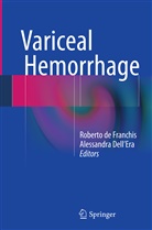Robert de Franchis, Roberto De Franchis, Alessandra Dell Era, Alessandra Dell¿Era, Alessandra Dell’Era, DellEra... - Variceal Hemorrhage