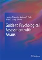 Lorraine T. Benuto, Brian D Leany, Brian D. Leany, Nichola S Thaler, Nicholas S Thaler, Nicholas Thaler... - Guide to Psychological Assessment with Asians