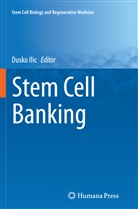 Dusk Ilic, Dusko Ilic - Stem Cell Banking