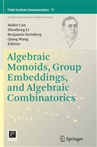 Mahir Can, Mahir B. Can, Mahir Bilen Can, Zhenhen Li, Zhenheng Li, Benjamin Steinberg... - Algebraic Monoids, Group Embeddings, and Algebraic Combinatorics