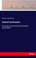 Etienne-Jules Marey - Animal mechanism
