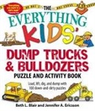 Beth Blair, Beth Ericsson Blair, Beth L Blair, Beth L. Blair, Jennifer Ericsson, Jennifer A Ericsson... - Everything r Kids Dump Trucks and Bulldozers Puzzle and Activity Boo