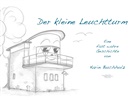 Karin Buchholz - Der kleine Leuchtturm