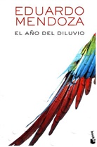 Eduardo Mendoza - El año del diluvio
