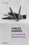 Carlos Fuentes - La muerte Artemio Cruz