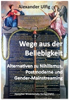 Alexander Ulfig - Wege aus der Beliebigkeit
