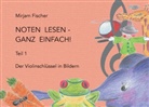Mirjam Fischer - Noten lesen - ganz einfach!. Tl.1