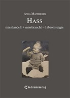 Anna Matthiesen, Anna Matthiesen - Hass