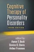 Arnoud Arntz, Aaron T. Beck, Judith S. Beck, Denise D. Davis, Denise D. (Vanderbilt University Davis, Arthur Freeman... - Cognitive Therapy of Personality Disorders, Third Edition