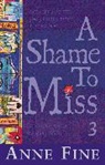 Anne Fine - A Shame To Miss Poetry Collection 3