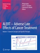 Lawrence B Marks, Louis S. Constine, Lawrence B. Marks, Philip Rubin, Loui S Constine, Louis S Constine - ALERT - Adverse Late Effects of Cancer Treatment