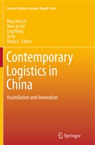 Shao-j Lee, Shao-ju Lee, Xiang Li, Bing-lian Liu, Ling Wang, Ling Wang et al... - Contemporary Logistics in China