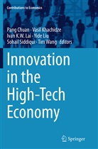 Pang Chuan, Ivan K W Lai et al, Vasi Khachidze, Vasil Khachidze, Ivan K. W. Lai, Ivan K.W. Lai... - Innovation in the High-Tech Economy
