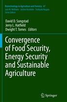 Jerry L. Hatfield, Jerr L Hatfield, Jerry L Hatfield, Horst Lörz, Toshiyuki Nagata, David D. Songstad... - Biotechnology in Agriculture and Forestry - 67: Convergence of Food Security, Energy Security and Sustainable Agriculture