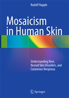 Rudolf Happle - Mosaicism in Human Skin