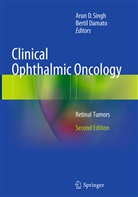 Aru D Singh, Arun D Singh, Damato, Damato, Bertil Damato, Bertil E. Damato... - Clinical Ophthalmic Oncology