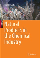 Bernd Schaefer - Natural Products in the Chemical Industry