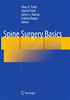 Evalina Burger, James S. Harrop, Alpes Patel, Alpesh Patel, Vikas V. Patel, James S Harrop et al - Spine Surgery Basics
