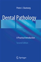 Pieter Slootweg, Pieter J. Slootweg - Dental Pathology