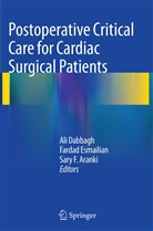Sary F. Aranki, Ali Dabbagh, Farda Esmailian, Fardad Esmailian, Sary F Aranki - Postoperative Critical Care for Cardiac Surgical Patients
