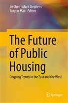 Jie Chen, Yanyun Man, Mar Stephens, Mark Stephens - The Future of Public Housing
