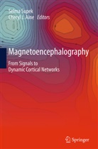 Cheryl J. Aine, J Aine, J Aine, Selm Supek, Selma Supek - Magnetoencephalography