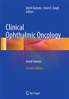 D Singh, D Singh, Berti Damato, Bertil Damato, Bertil E. Damato, Arun D. Singh - Clinical Ophthalmic Oncology