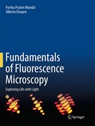 Alberto Diaspro, Partha Prati Mondal, Partha Pratim Mondal - Fundamentals of Fluorescence Microscopy