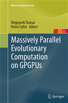 COLLET, Collet, Pierre Collet, Shigeyosh Tsutsui, Shigeyoshi Tsutsui - Massively Parallel Evolutionary Computation on GPGPUs