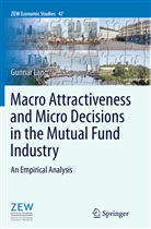 Gunnar Lang - Macro Attractiveness and Micro Decisions in the Mutual Fund Industry