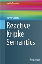 Dov M Gabbay, Dov M. Gabbay - Reactive Kripke Semantics