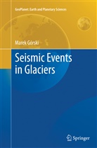 Marek Górski - Seismic Events in Glaciers