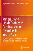 Saeed Ahmad Nagra, Nayab Batoo Rizvi, Nayab Batool Rizvi - Minerals and Lipids Profiles in Cardiovascular Disorders in South Asia